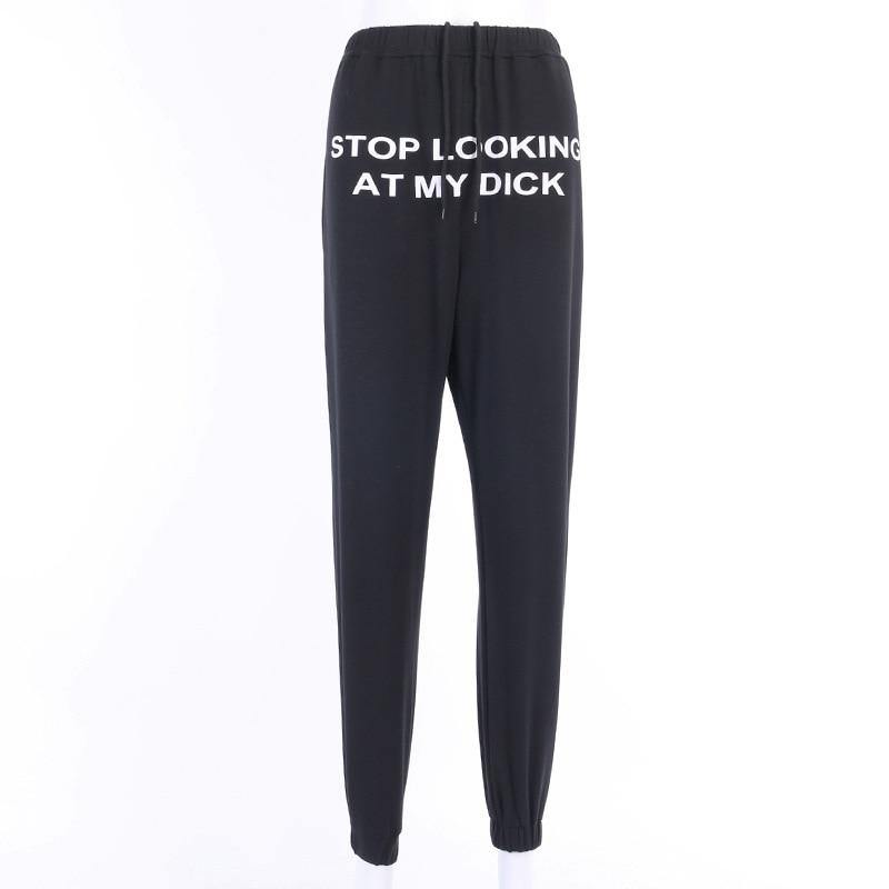Stop looking at my dick pants