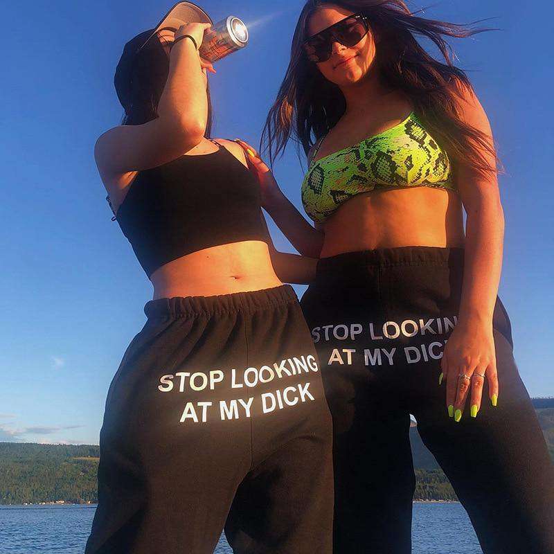 Stop looking at my dick pants