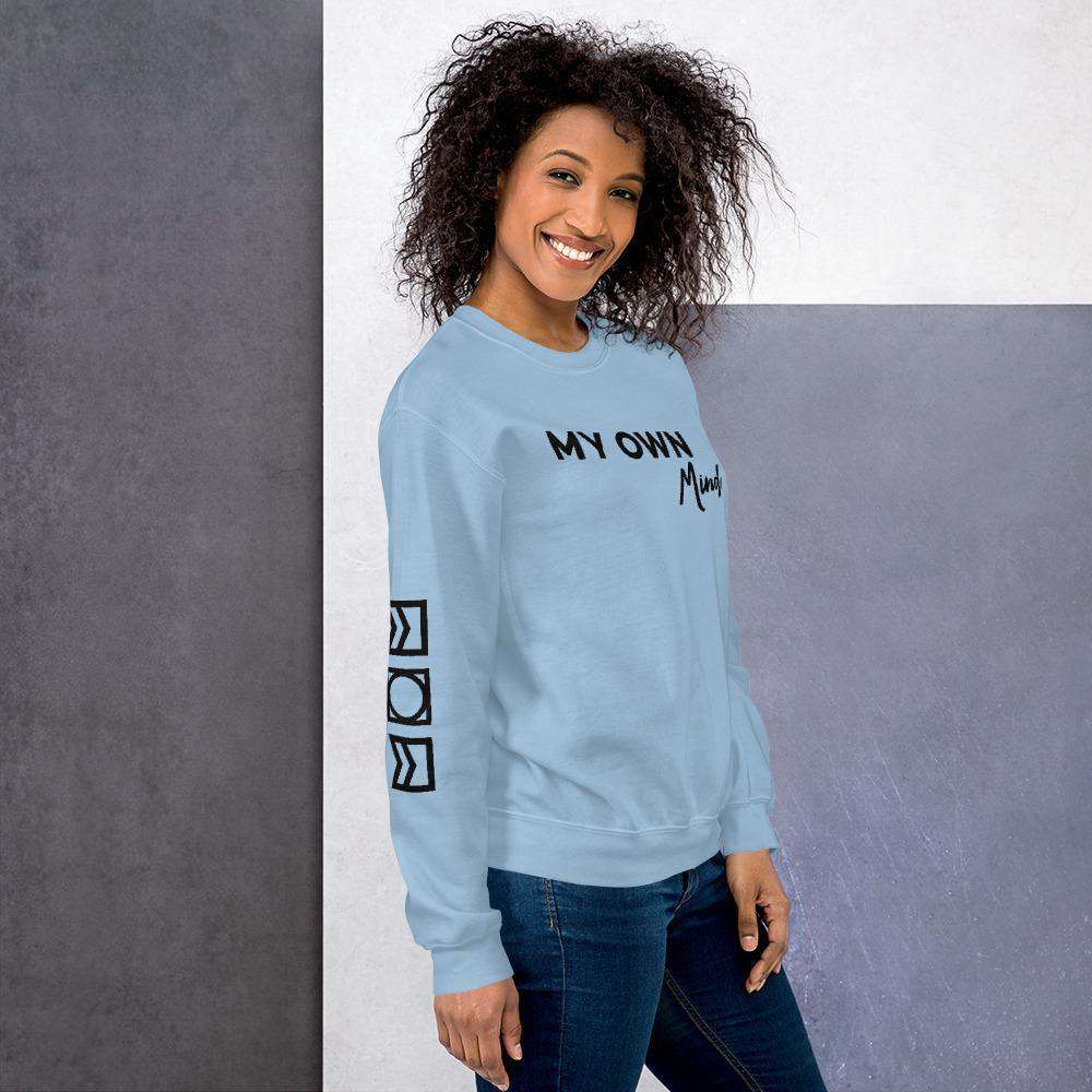 My own mind Sweatshirt