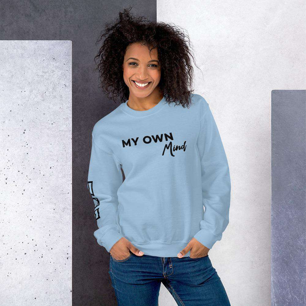 My own mind Sweatshirt