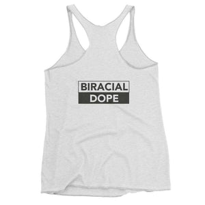 BIRACIAL DOPE Women's Racerback Tank