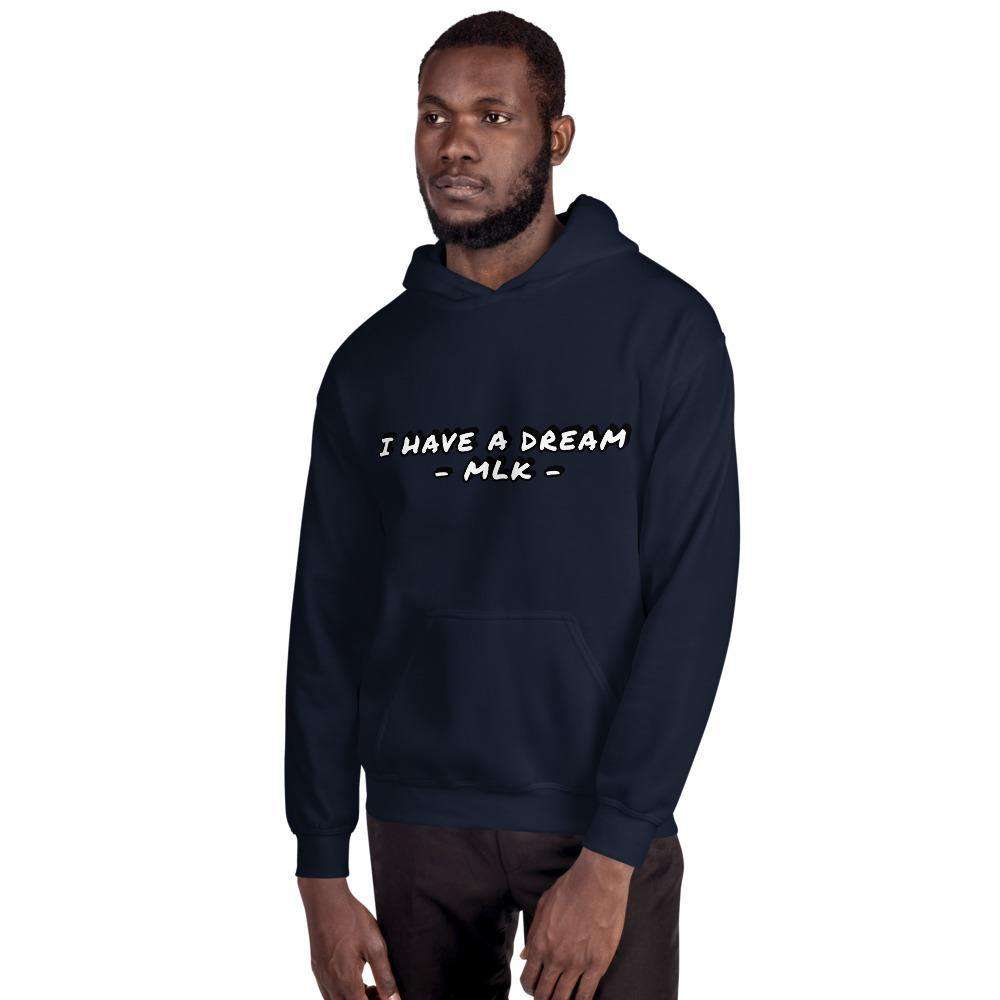 I have a dream MLK Hoodie