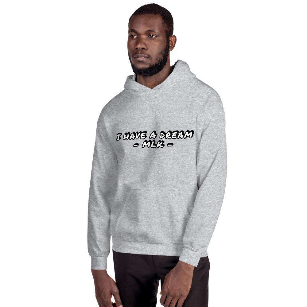 I have a dream MLK Hoodie