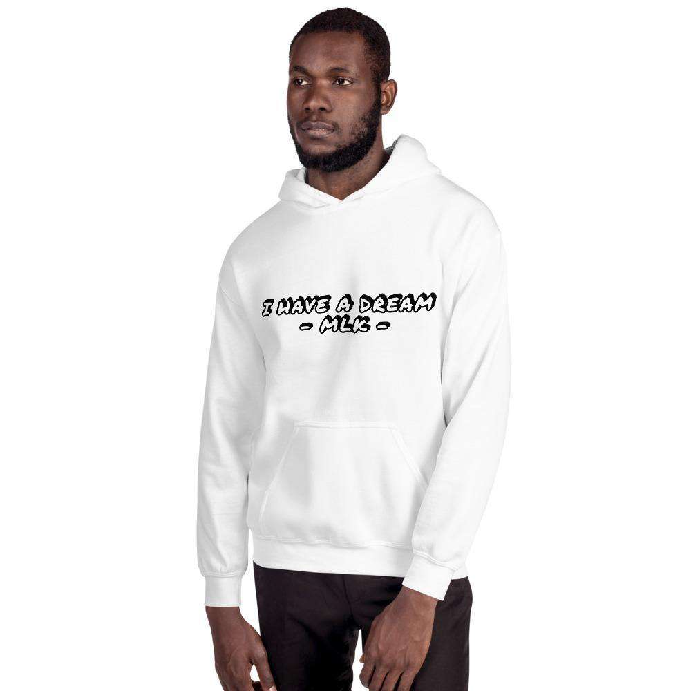 I have a dream MLK Hoodie