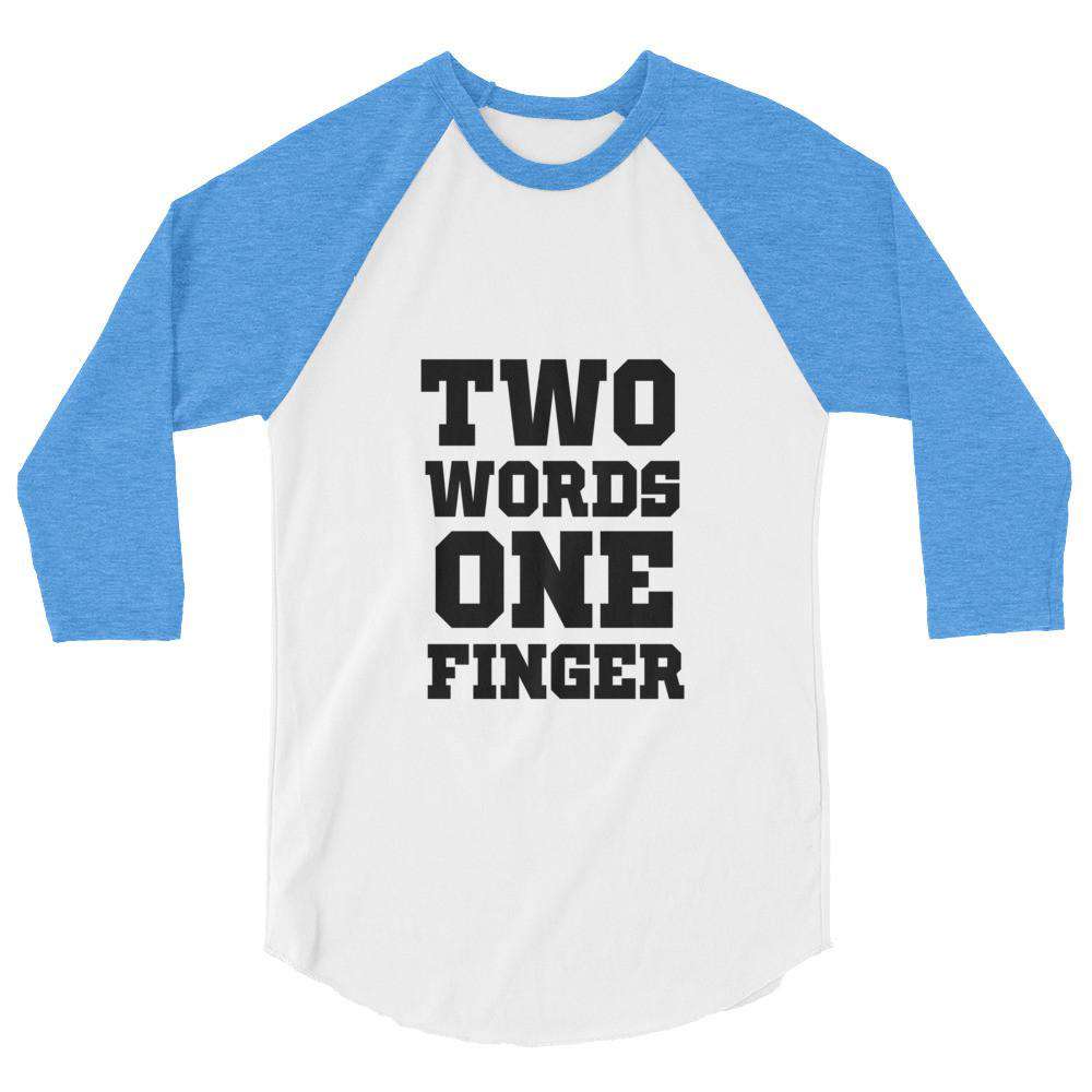 Two Words One Finger Raglan