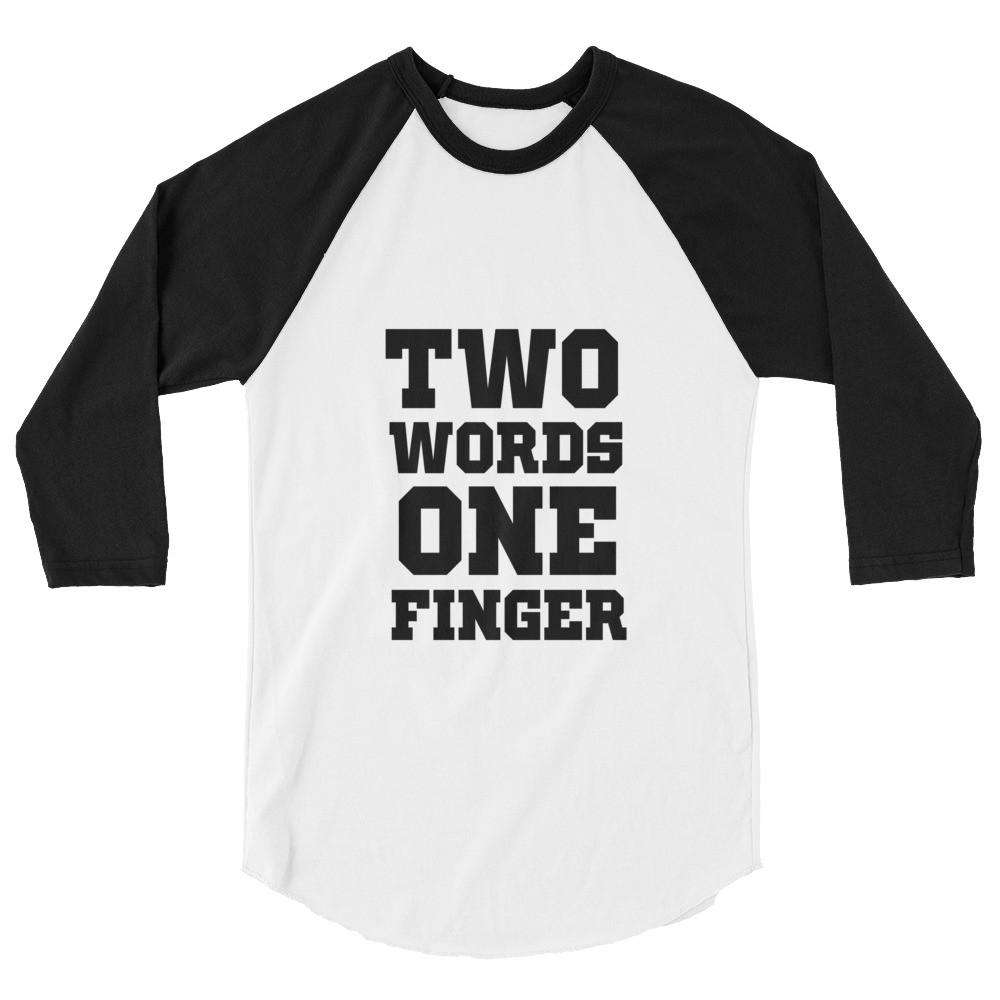 Two Words One Finger Raglan