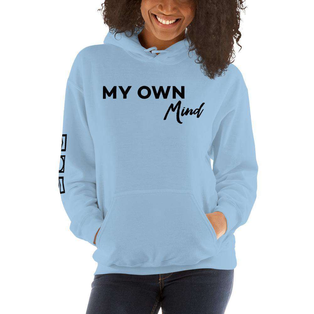 My own mind Hoodie