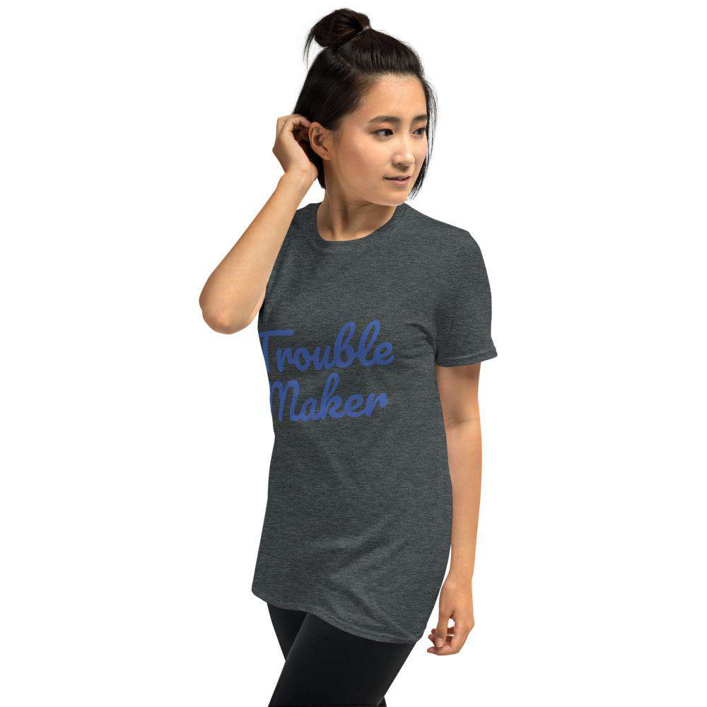 Trouble Maker Short-Sleeve Unisex T-Shirt